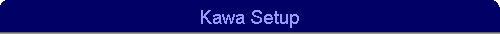 Kawa Setup